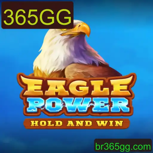 EaglePower: Descubra o Universo do Jogo com 365GG